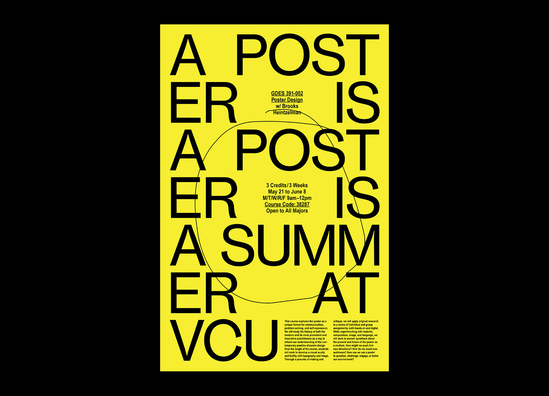 A Poster is a Poster is a Summer at VCU — Brooks Heintzelman, 2017
