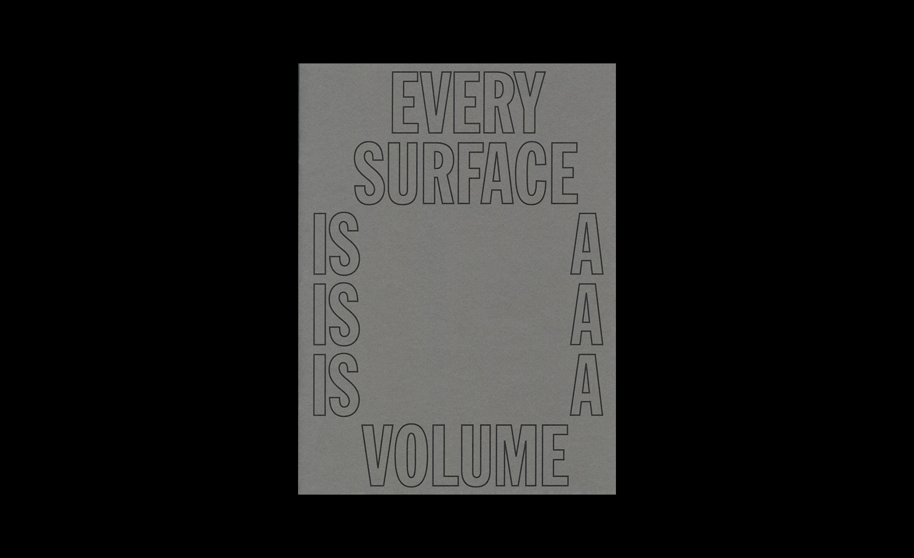 Every Surface is a Volume — Brooks Heintzelman, 2018